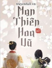 Mạn Thiên Hoa Vũ – Thường Yên