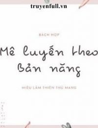 Mê Luyến Theo Bản Năng