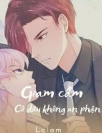 Giam Cầm Cô Dâu Không An Phận