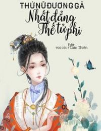 Thứ Nữ Đương Gả: Nhất Đẳng Thế Tử Phi