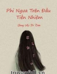 Phi Ngựa Trên Đầu Tiền Nhiệm