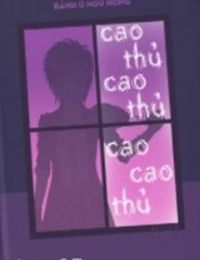 Cao Thủ Cao Thủ Cao Cao Thủ